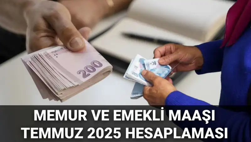 2025 Temmuz Memur ve Emekli Maaş Zamları: Enflasyon Farkı Beklentileri