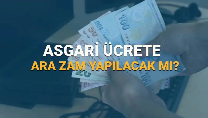 2025'te Asgari Ücrete Ara Zam Geliyor mu? Merak Edilenler!
