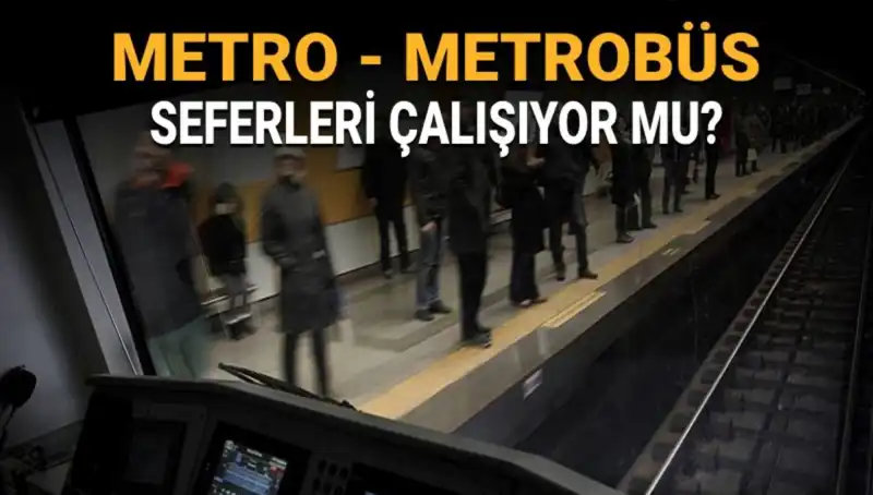 İstanbul'da Bugün Metrobüs ve Metro Seferleri Yapılıyor mu?