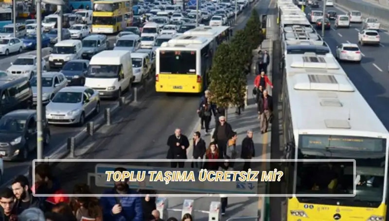 20 Nisan Bugün Toplu Taşıma Ücretsiz Mi? İşte Cevabı!