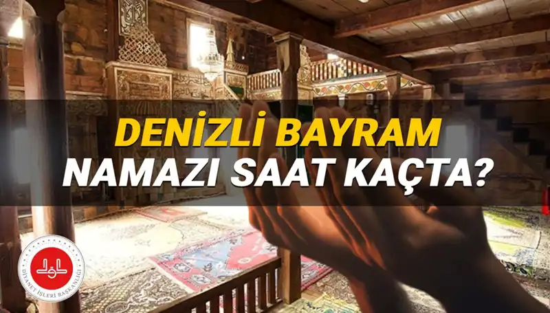 Denizli'de 2025 Kurban Bayramı Namazı Saati: Heyecanla Beklenen Vakitler