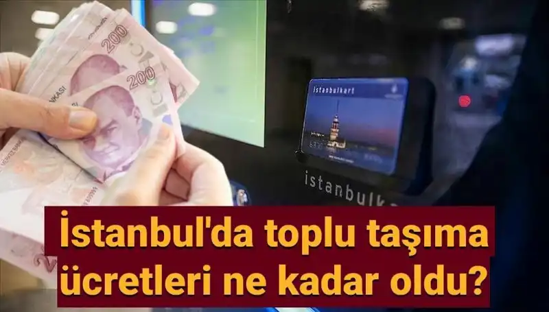 İstanbul'da Toplu Taşıma Ücretleri Ne Kadar Zamlandı? Güncel Bilgiler!