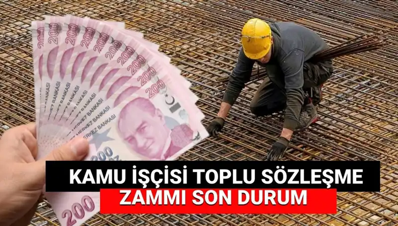 Kamu İşçilerine Yıl Sonu Zam Müjdesi! Toplu Sözleşme Detayları Açıklandı